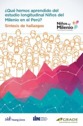 book ¿Qué hemos aprendido del estudio longitudinal Niños del Milenio en el Perú? Síntesis de hallazgos