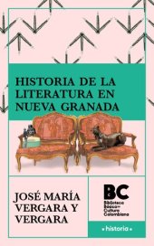 book Historia de la literatura en Nueva Granada [1867]