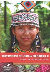 book Tratamiento de lengua originaria II. Asheninka - Yine - Asháninka - Shipibo