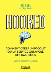 book Hooked : comment créer un produit ou un service qui ancre des habitudes (EYROLLES) (French Edition)