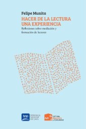 book Hacer de la lectura una experiencia: reflexiones sobre mediación y formación de lectores