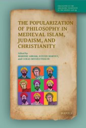 book The Popularization of Philosophy in Medieval Islam, Judaism, and Christianity