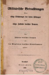 book Militärische Betrachtungen über einige Erfahrungen des letzten Feldzuges und einige Zustände deutscher Armeen