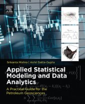 book Applied statistical modeling and data analytics: a practical guide for the petroleum geosciences