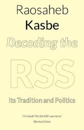 book Decoding the RSS: Its Tradition and Politics