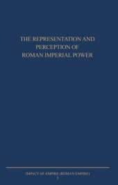 book The Representation and Perception of Roman Imperial Power