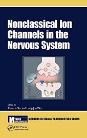 book Nonclassical Ion Channels in the Nervous System (Methods in Signal Transduction Series)