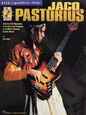 book Jaco Pastorius: A Step-by-Step Breakdown of the Styles and Techniques of the World's Greatest Electric Bassist (Signature Licks)