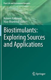 book Biostimulants: Exploring Sources and Applications (Plant Life and Environment Dynamics)