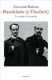 book Baudelaire (e Flaubert). La carne si fa parola