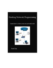 book Hacking Network Programming: Learn how to write your own network tools