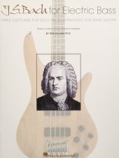 book J.S. Bach for Electric Bass: Three Duets and Five Solo Pieces Arranged for Bass Guitar