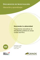 book Venciendo la adversidad: trayectorias educativas de estudiantes pobres en zonas rurales del Perú