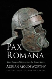 book Pax Romana: War, Peace and Conquest in the Roman World