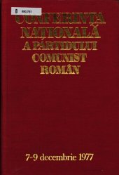 book Conferința națională a Partidului Comunist Român 7—9 decembrie 1977