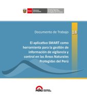 book El aplicativo SMART como herramienta para la gestión de información de vigilancia y control en las Áreas Naturales Protegidas del Perú