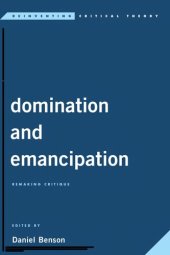 book Domination and Emancipation: Remaking critique