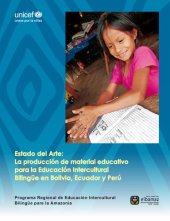 book Estado del Arte: La Producción de Material Educativo para la Educación Intercultural Bilingüe en Bolivia, Ecuador y Perú