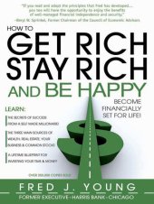 book How to Get Rich, Stay Rich and Be Happy