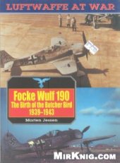 book Focke Wulf 190.The Birth of the Butcher Bird 1939-1943