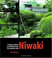 book Niwaki: Pruning, Training and Shaping Trees the Japanese Way