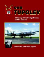 book OKB Tupolev: A History of the Design Bureau and its Aircraft