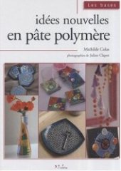 book Idees Nouvelles En Pate Polymere