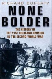 book None Bolder: The History of the 51st Highland Division in the Second World War