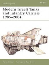 book Modern Israeli Tanks and Infantry Carriers 1985-2004