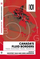 book Canada's Fluid Borders: Trade, Investment, Travel, Migration