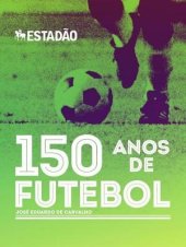 book O jogo - 150 anos de Futebol