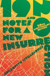 book 19 and 20 Notes for a New Insurrection (Updated 20th Anniversary Edition).