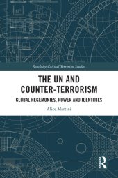 book The Un and Counter-Terrorism: Global Hegemonies, Power and Identities