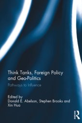 book Think Tanks, Foreign Policy and Geo-Politics: Pathways to Influence