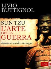 book Sun Tzu. L'arte della guerra. Riletto a uso dei manager