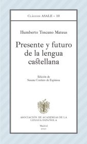 book Presente y futuro de la lengua castellana