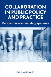 book Collaboration in Public Policy and Practice: Perspectives on Boundary Spanners