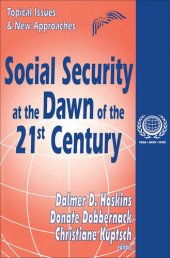 book Social Security at the Dawn of the 21st Century: Topical Issues and New Approaches