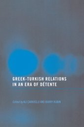 book Greek-Turkish Relations in an Era of Detente