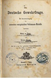 book Die deutsche Gewehrfrage ; mit Berücksichtigung der neuesten europäischen Ordonnanz-Modelle