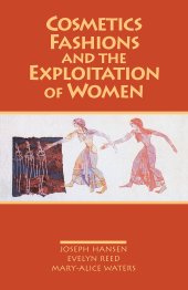 book Cosmetics, Fashions, and the Exploitation of Women