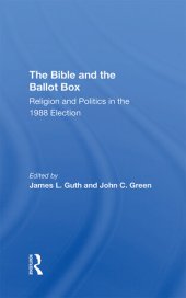 book The Bible and the Ballot Box: Religion and Politics in the 1988 Election