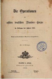 book Die Operationen des Achten Deutschen Bundes-Corps im Feldzuge des Jahres 1866 : Nach authentischen Quellen dargestellt