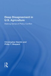 book Deep Disagreement in U.S. Agriculture: Making Sense of Policy Conflict