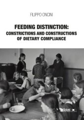 book Feeding Distinction: Constrictions and Constructions of Dietary Compliance