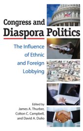 book Congress and Diaspora Politics: The Influence of Ethnic and Foreign Lobbying