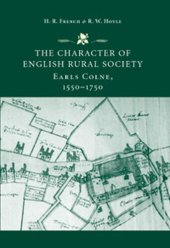 book The Character of English Rural Society: Earls Colne, 1550-1750