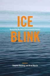 book Ice blink : navigating northern environmental history