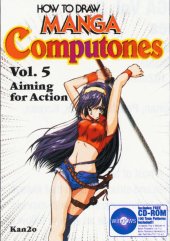 book How To Draw Manga Computones Volume 5: Aiming For Action