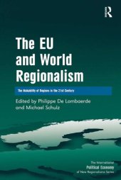 book The EU and World Regionalism: The Makability of Regions in the 21st Century